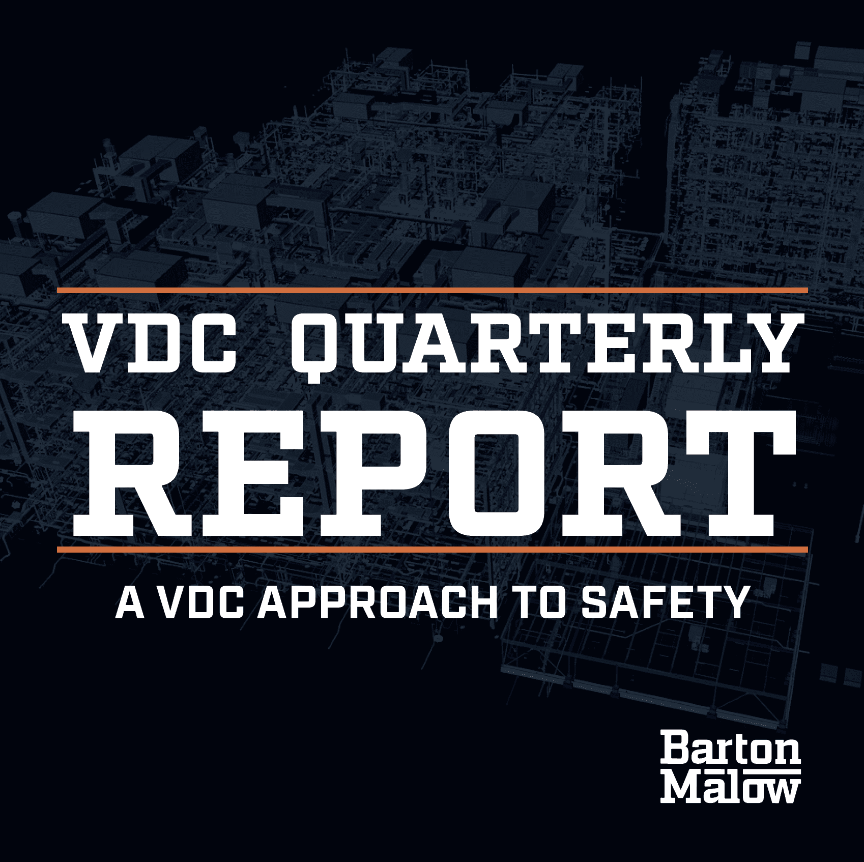Barton Malow – VDC Quarterly Report Fall 2020