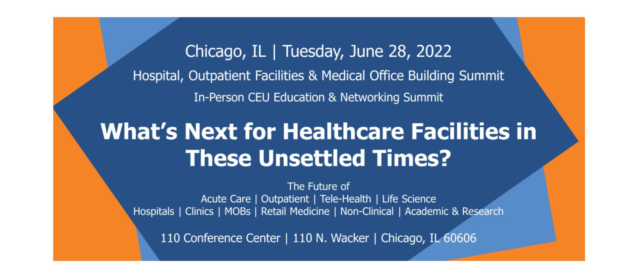 What's Next for Healthcare Facilities - June 2022 Event - Chicago
